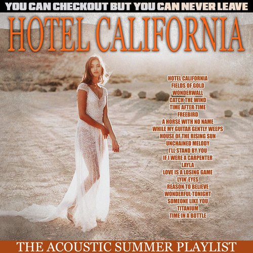 Hotel California - The Acoustic Summer Playlist