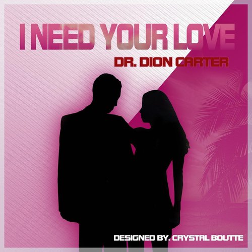 I Need Your Love Song Download I Need Your Love Song Online Only