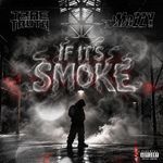 If It's Smoke