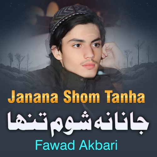 Janan Za Shoma Tanha