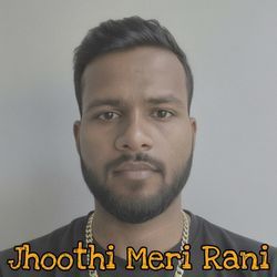 Jhoothi Meri Rani