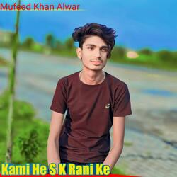 Kami He S K Rani Ke-LwsoWz0JRn8