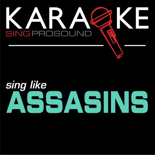 Ballad of Guiteau (In the Style of Assasins) [Karaoke Instrumental Version]