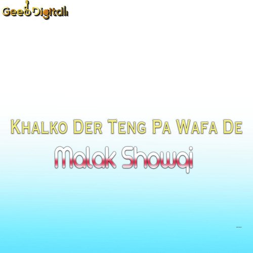 Sanga Toktok Sho Agha Gran Watan Me