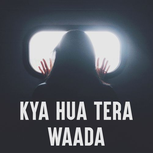 Kya Hua Tera Waada_poster_image