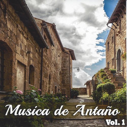 Musica de Antaño, Vol. 1