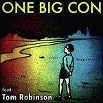 One Big Con (feat. Tom Robinson)