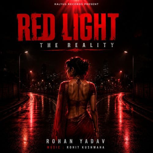 RED LIGHT — The Reality