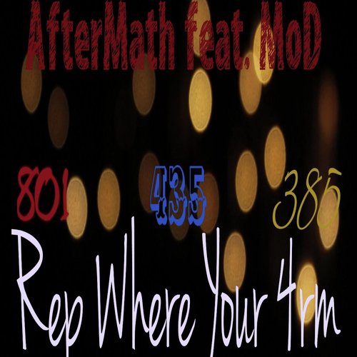 Rep Where Your 4rm (feat. Mod)