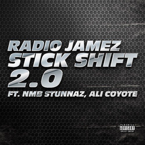 Stick Shift 2.0 (feat. Nmb Stunnaz & Ali Coyote)