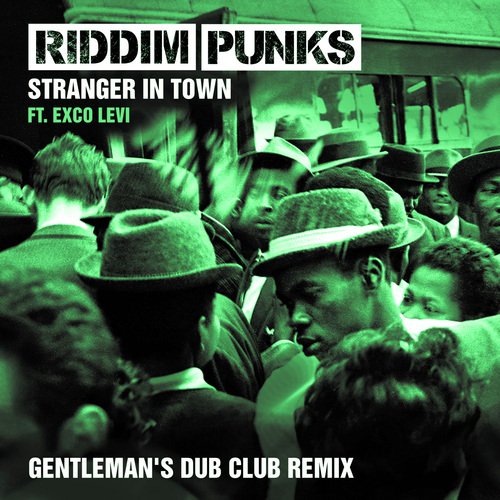 Stranger in Town (Gentleman's Dub Club Remix) [feat. Exco Levi] cover art