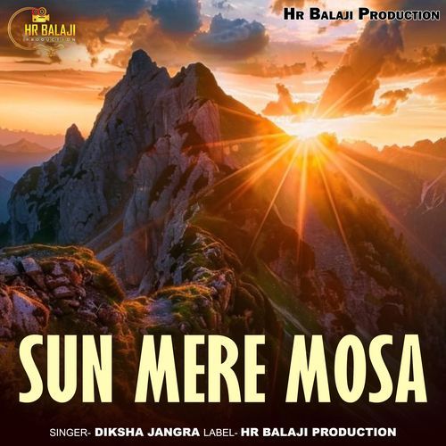 Sun Mere Mosa