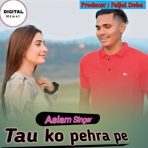 Tau ko pehra pe