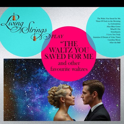 The Waltz You Saved for Me and Other Favorite Waltzes