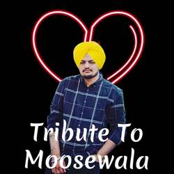 Tribute To Moosewala-JVgmQFlJcmw