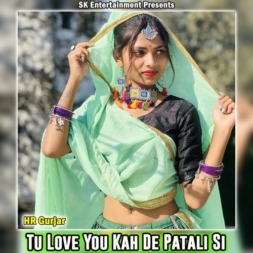 Tu Love You Kah De Patali Si