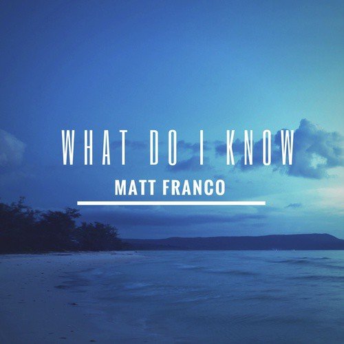 What Do I Know_poster_image