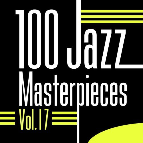100 Jazz Masterpieces, Vol.17