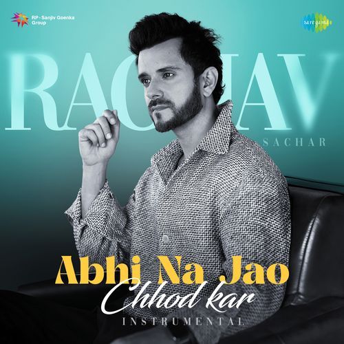 Abhi Na Jao Chhod Kar - Instrumental