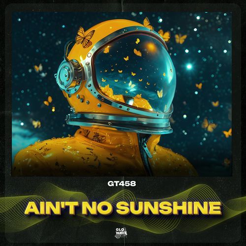 Ain't No Sunshine (Melodic Techno)