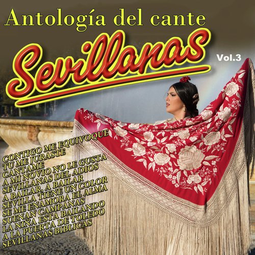 Antologia del Cante: Sevillanas, Vol.3