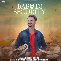 Bapu Di Security-MzIAexsGAXY