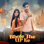Bhole The Up Ke