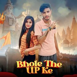 Bhole The Up Ke