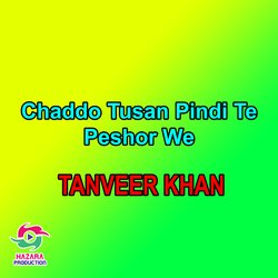 Chaddo Tusan Pindi Te Peshor We-GhEdZhxFXHk