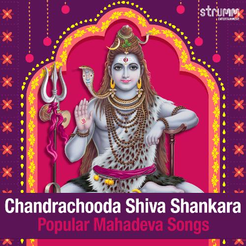 Chandrachooda Shiva Shankara