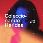 Coleccionando Heridas (Afro House)