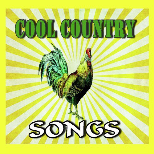 Cool Country Songs