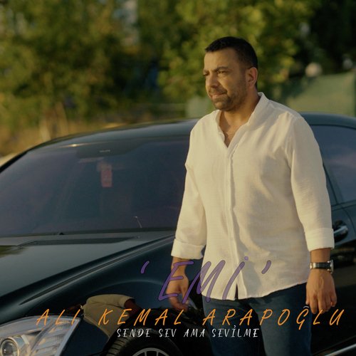 Emi Sende Sev Ama Sevilme