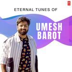 Eternal Tunes Of Umesh Barot