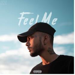 Feel Me-Rjw-ZBpzU3A