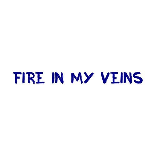 Fire in my veins