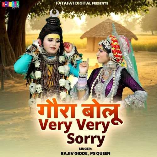 Gaura Bolu Very Very Sorry