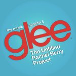 Glee: The Music, The Untitled Rachel Berry Project