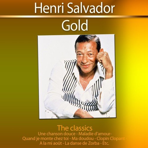 Gold - The Classics: Henri Salvador