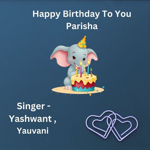 Happy Birthday To You Parisha