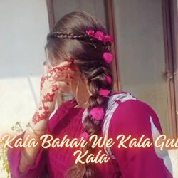 Kala Bahar We Kala Gul Kala-KAs0Qx5xAnw