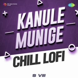 Kanule Munige - Chill Lofi-JhoeeQMdaF8