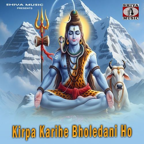Kirpa Karihe Bholedani Ho