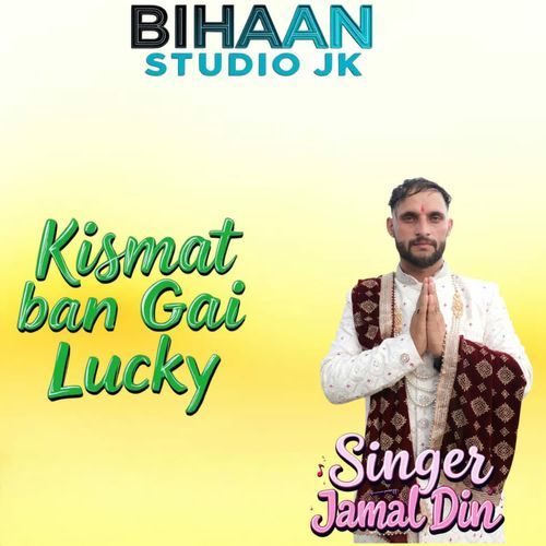 Kismat Ban Gai Lucky