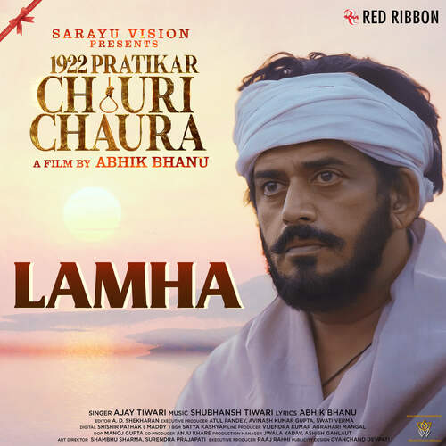 Lamha (From 1922 Pratikar Chauri Chaura)