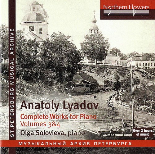 Liadov: Complete Works for Piano, Vols. 3 & 4