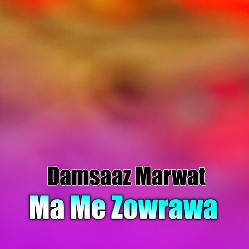 Ma Me Zowrawa