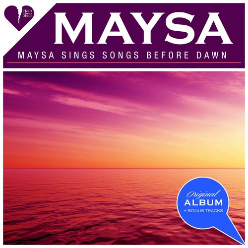 Maysa Sings Songs Before Dawn (Original Album Plus Bonus Tracks 1961)