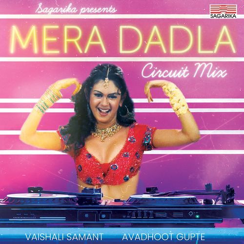 Mera Dadla (Circuit Mix)