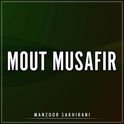 Moutt Musafir Jiya